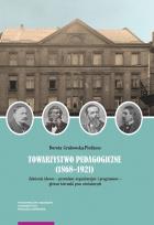 Okładka książki Towarzystwo Pedagogiczne (1868-1921)