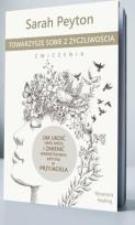 Okładka książki Towarzyszę sobie z życzliwością ćwiczenia