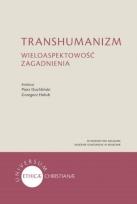 Okładka książki Transhumanizm Wieloaspektowość zagadnienia