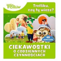 Opakowanie Trefliku, czy ty wiesz? Ciekawostki o czynnościach