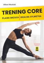 Okładka książki Trening CORE Płaski brzuch idealna sylwetka