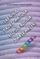 Okładka książki Trening przed maturą rozszerzoną z matematyki