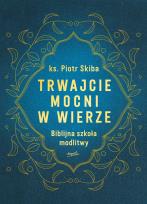 Okładka książki Trwajcie mocni w wierze
