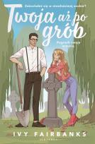 Okładka książki Twoja aż po grób