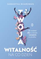 Okładka książki Twoja witalność na co dzień