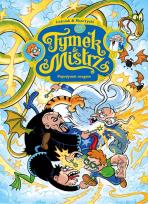 Okładka książki Tymek i Mistrz. Pojedynek magów