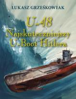 Okładka książki U-48.Najskuteczniejszy U-boot Hitlera BR