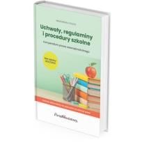 Okładka książki Uchwały, regulaminy i procedury szkolne. Kompendium prawa wewnątrzszkolnego. Rok szkolny 2022/2023