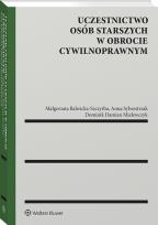 Okładka książki Uczestnictwo osób starszych w obrocie cywilnoprawnym