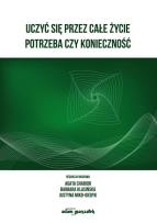 Okładka książki Uczyć się przez całe życie. Potrzeba czy konieczność