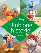 Okładka książki Ulubione historie. Na wsi. Disney