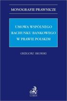 Okładka książki Umowa wspólnego rachunku bankowego w prawie...