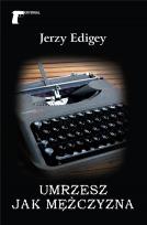 Okładka książki Umrzesz jak mężczyzna