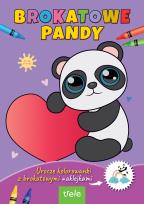 Okładka książki Urocze brokatowe kolorowanki z naklejkami. Brokatowe pandy. Urocze brokatowe kolorowanki z naklejkami.