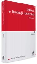 Okładka książki Ustawa o fundacji rodzinnej. Komentarz