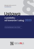 Okładka książki Ustawa o podatku od towarów i usług 2023