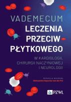 Okładka książki Vademecum leczenia przeciwpłytkowego w kardiologii, chirurgii naczyniowej i neurologii