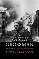 Okładka książki Vasily Grossman and the Soviet Century