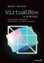 Okładka książki VirtualBox w praktyce. Poznaj pełnię możliwości wirtualizacji na swoim komputerze