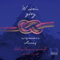 Okładka książki W cieniu góry Wspomnienia odważnej - Audiobook