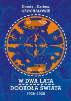 Okładka książki W dwa lata dookoła świata 1926-1928