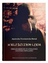 Okładka książki W kleszczach lęku. Thriller medyczny w literaturze i kulturze popularnej