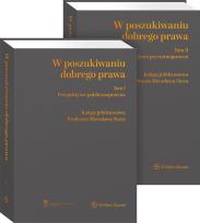 Okładka książki W poszukiwaniu dobrego prawa. Księga Jubileuszowa Profesora Mirosława Steca (tom I i II)