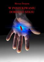 Okładka książki W poszukiwaniu dobrego seksu wyd. 2