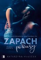 Okładka książki W sidłach zmysłów Tom 1. Zapach pokusy (pocket)