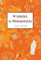 Okładka książki W szkole o. Wenantego