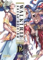 Okładka książki Walkirie Kresu Dziejów Record of Ragnarok. Tom 12