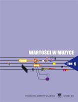 Okładka książki Wartości w muzyce T.5 Interpretacja w muzyce..