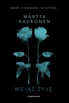 Okładka książki Wciąż żyję