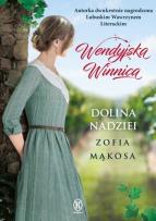 Okładka książki Wendyjska Winnica.Dolina nadziei