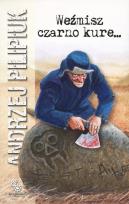 Okładka książki Weźmisz czarno kure...