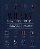 Okładka książki Whisky A Tasting Course