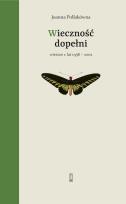 Okładka książki Wieczność dopełni. Wiersze z lat 1958-2002