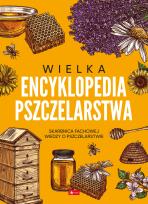Okładka książki Wielka encyklopedia pszczelarstwa