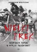 Okładka książki Wielki Trek. Wędrówka Burów w Afryce Południowej