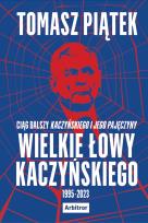 Okładka książki Wielkie łowy Kaczyńskiego