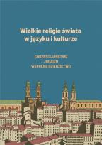 Okładka książki Wielkie religie świata w języku i kulturze