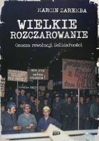 Okładka książki Wielkie rozczarowanie. Geneza rewolucji Solid.