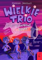 Okładka książki Wielkie Trio i zamkowe duchy. Tom 2