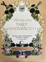 Okładka książki Wiktoriański tarot anatomiczny. Współczesny przewodnik czytania tarota z talią kart