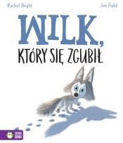 Okładka książki Wilk, który się zgubił