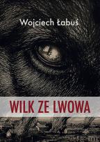 Okładka książki Wilk ze Lwowa