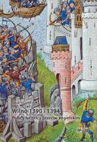 Okładka książki Wilno 1390 i 1394. Polscy łucznicy przeciw..