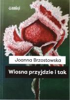 Okładka książki Wiosna przyjdzie i tak