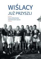 Okładka książki Wiślacy już przyszli w.2021