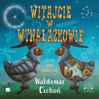 Okładka książki Witajcie w Wynalazkowie Audiobook